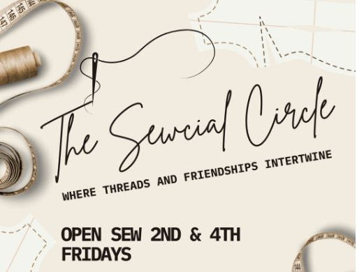 6/12/26, 6/26/26 - Sewcial Circle CLASS