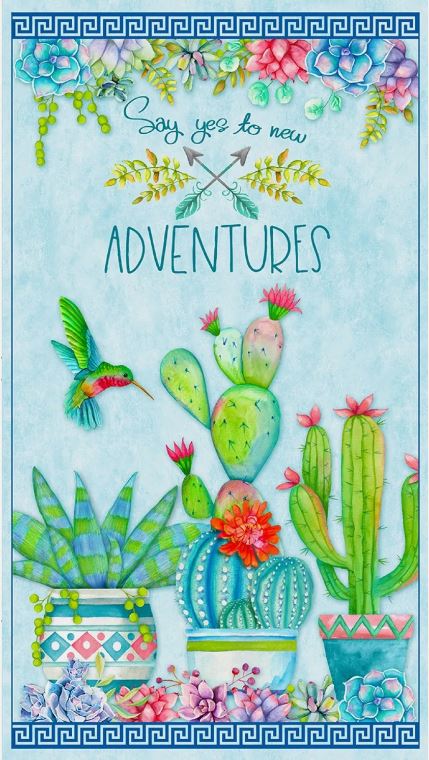 Humming Along "Say yes to new Adventures" Cactus Panel